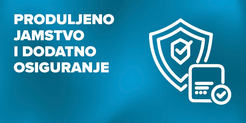 Prikažite detalje za Produljeno jamstvo  i dodatno osiguranje