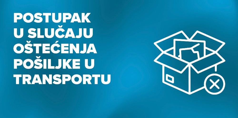 Prikažite detalje za Postupak u slučaju oštećenja pošiljke u transportu